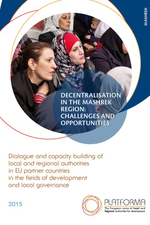 Decentralisation in the Mashrek Region: Challenges and Opportunities