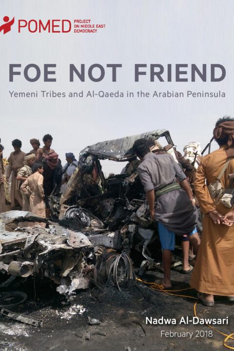 Foe not Friend: Yemeni Tribes and Al-Qaeda in the Arabian Peninsula