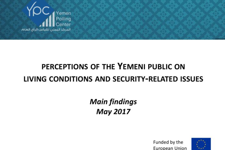 Perceptions of the Yemeni public on living conditions and security-related issues