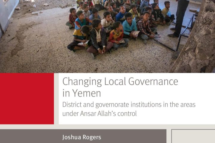 Changing local governance in Yemen: District and governorate institutions in the areas under Ansar Allah’s control