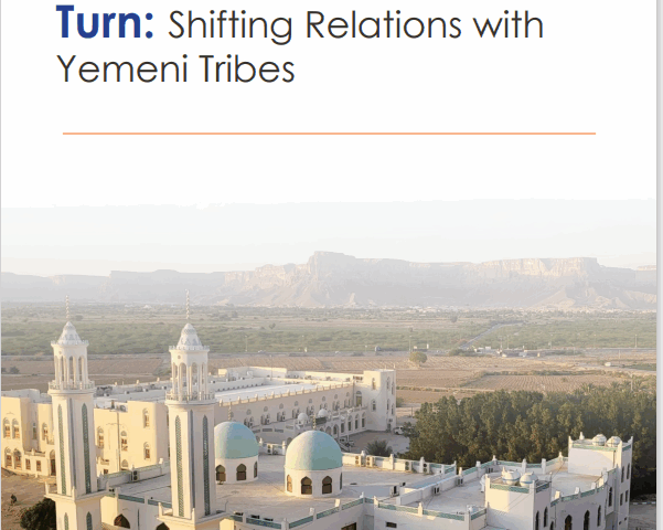 Saudi Arabia’s Eastward Turn: Shifting Relations with Yemeni Tribes