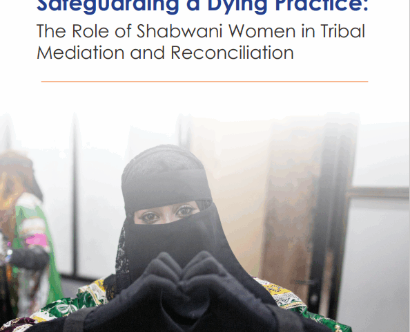 Safeguarding a Dying Practice: The Role of Shabwani Women in Tribal Mediation and Reconciliation